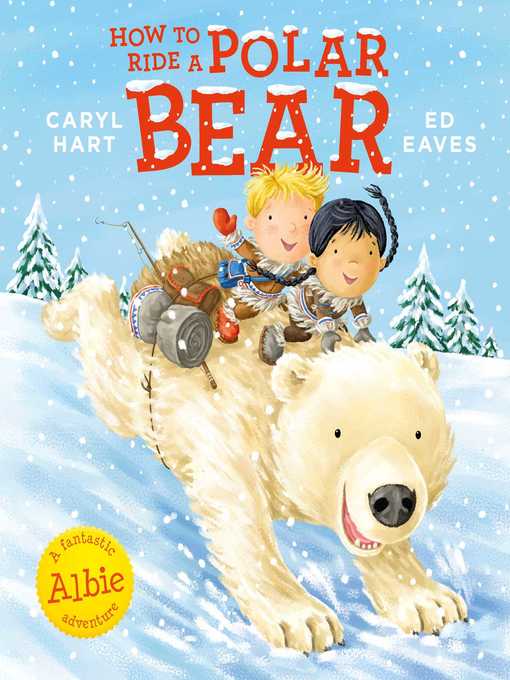 Title details for How to Ride a Polar Bear by Ed Eaves - Available